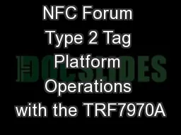 NFC Forum Type 2 Tag Platform Operations with the TRF7970A