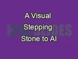 A Visual Stepping Stone to AI