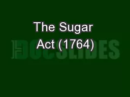 The Sugar Act (1764)
