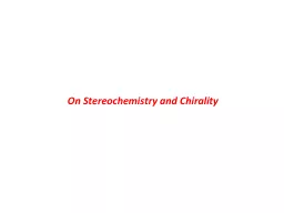 On Stereochemistry and Chirality