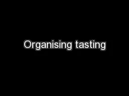 Organising tasting