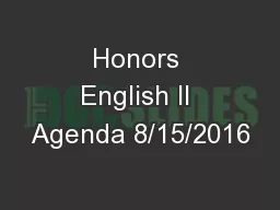 Honors English II Agenda 8/15/2016