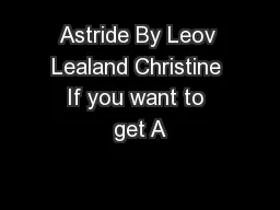 Astride By Leov Lealand Christine If you want to get A