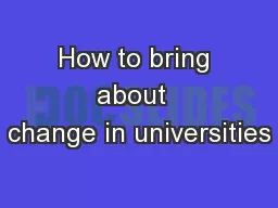 How to bring about  change in universities