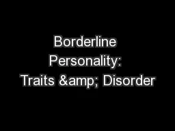Borderline Personality: Traits & Disorder