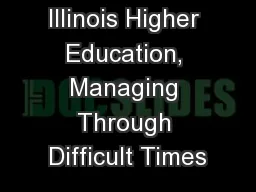 Illinois Higher Education, Managing Through Difficult Times