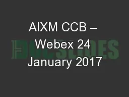 AIXM CCB – Webex 24 January 2017