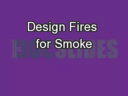 Design Fires for Smoke