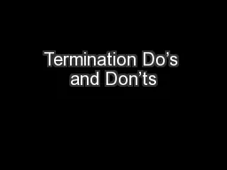 Termination Do’s and Don’ts