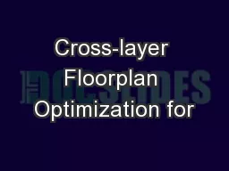 Cross-layer Floorplan Optimization for