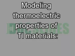 Modeling thermoelectric properties of TI materials: