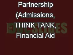Partnership (Admissions, THINK TANK, Financial Aid & Ma