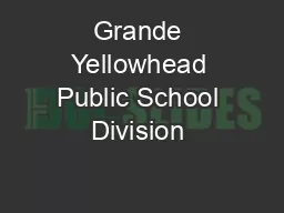 Grande Yellowhead Public School Division & Parks Canada