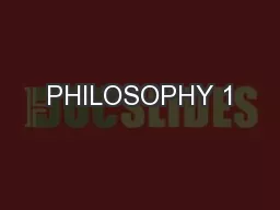PHILOSOPHY 1