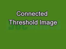 Connected Threshold Image