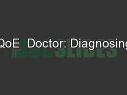 QoE  Doctor: Diagnosing