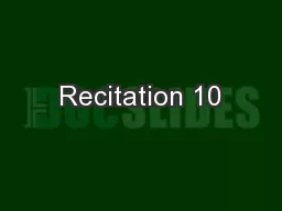 Recitation 10