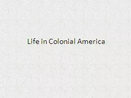 Life in Colonial America