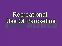 Recreational Use Of Paroxetine