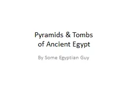 Pyramids & Tombs