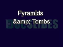 Pyramids & Tombs