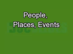 People, Places, Events