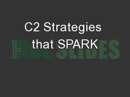 C2 Strategies that SPARK