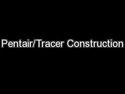 Pentair/Tracer Construction