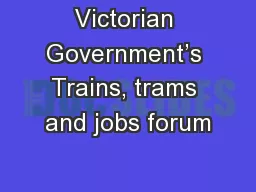 Victorian Government’s Trains, trams and jobs forum