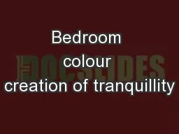 Bedroom colour creation of tranquillity