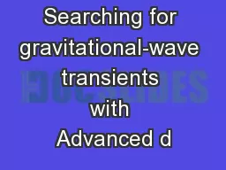 Searching for gravitational-wave transients with Advanced d
