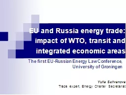 EU and Russia energy trade: impact of WTO, transit and inte