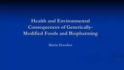 Health and Environmental Consequences of Genetically-Modifi