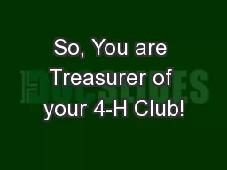 So, You are Treasurer of your 4-H Club!