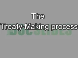 The Treaty-Making process