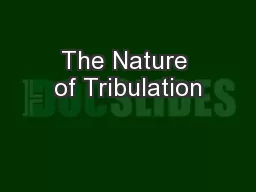 The Nature of Tribulation