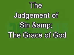 The Judgement of Sin & The Grace of God