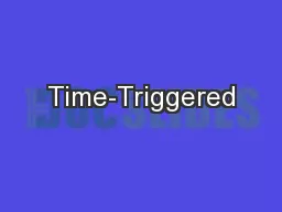 Time-Triggered