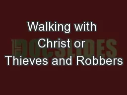 Walking with Christ or Thieves and Robbers