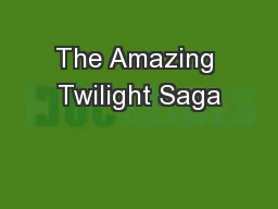 The Amazing Twilight Saga