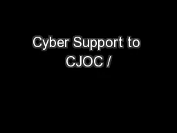 Cyber Support to CJOC /