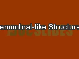 Penumbral-like Structures