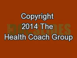 Copyright 2014 The Health Coach Group