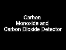 Carbon Monoxide and Carbon Dioxide Detector