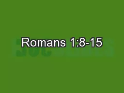 Romans 1:8-15