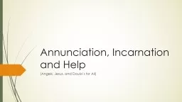 Annunciation, Incarnation and Help