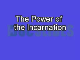 The Power of the Incarnation