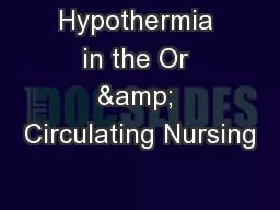 Hypothermia in the Or & Circulating Nursing