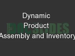 Dynamic Product Assembly and Inventory
