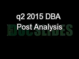 q2 2015 DBA Post Analysis